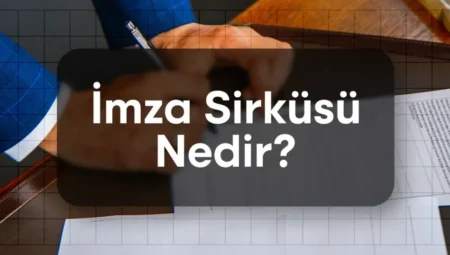 İmza Sirküsü Nedir? İmza Sirküsü Nasıl Alınır?
