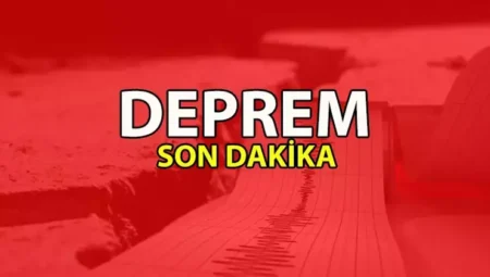 Son Dakika Deprem Nereden Bakılır?