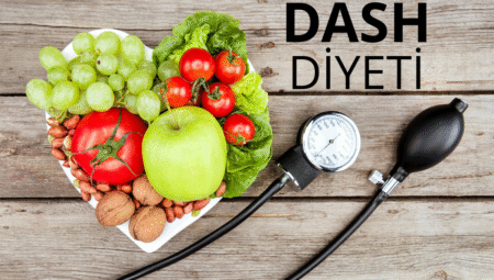 DASH Diyeti Nedir, Nasıl Yapılır?