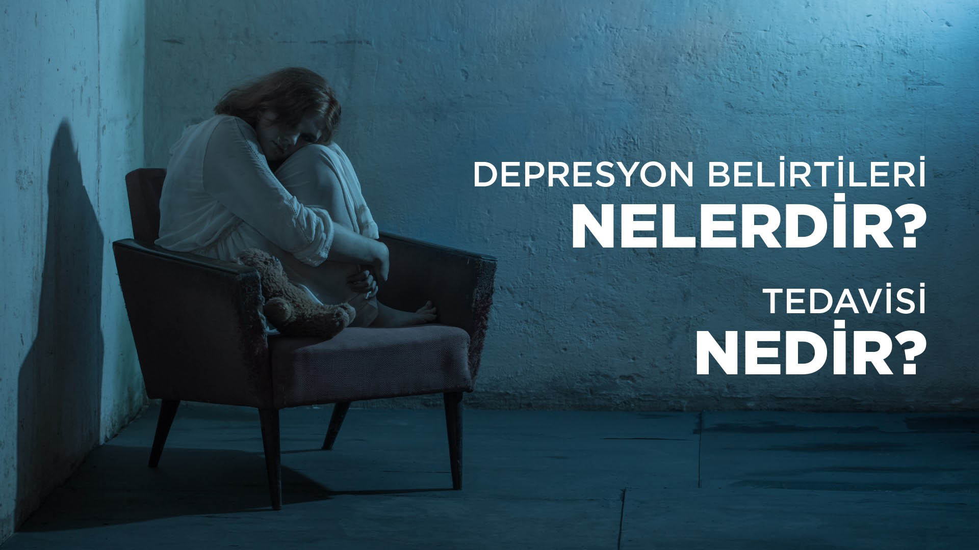 Depresyon Nedir? Depresyon Belirtileri Nelerdir?