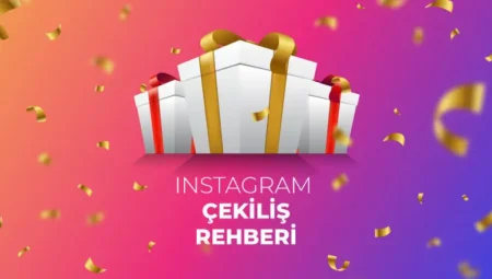 Instagram’da Çekiliş Nasıl Yapılır?